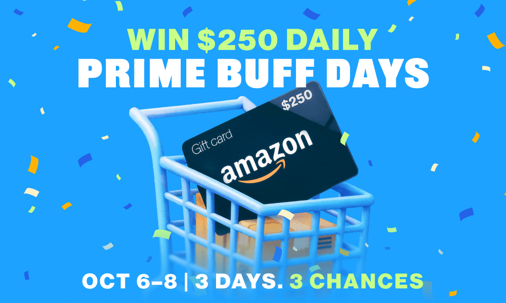 Prime Days in Buff: Win a $250 Amazon Gift Card Every Day